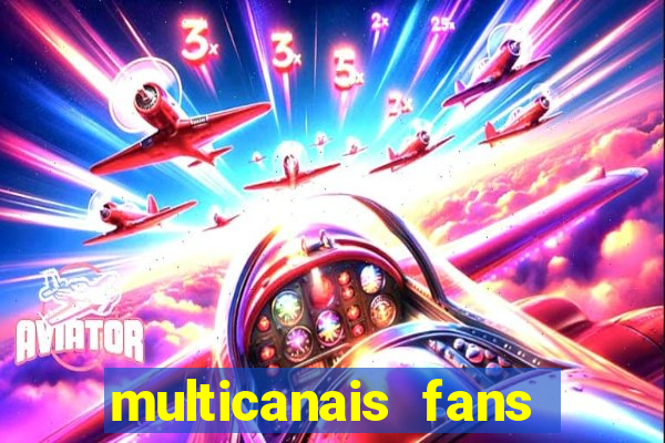 multicanais fans jogo ao vivo